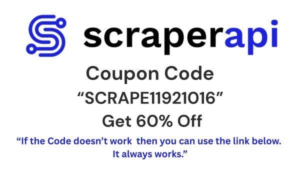 ScraperAPI Coupon Code "SCRAPE11921016": Enjoy an Incredible 60% Off Your Purchase at ScraperAPI!