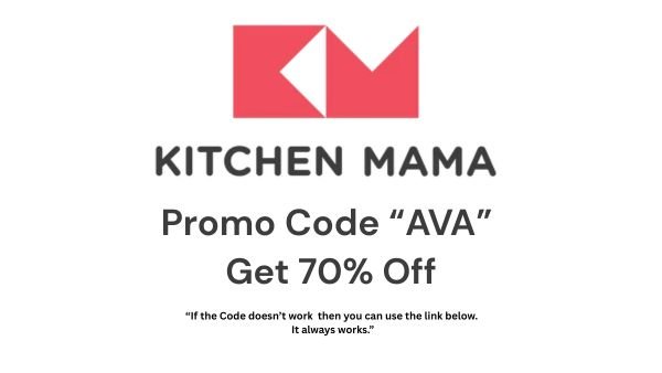Kitchen Mama Promo Codes 'AVA': Unlock 70% Off on Must-Have Kitchen Gadgets and Tools