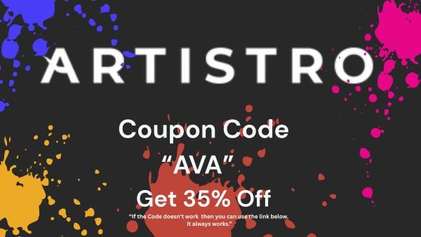 Artistro Discount Code "AVA" - Save 35% on Quality Art Supplies and Tools!