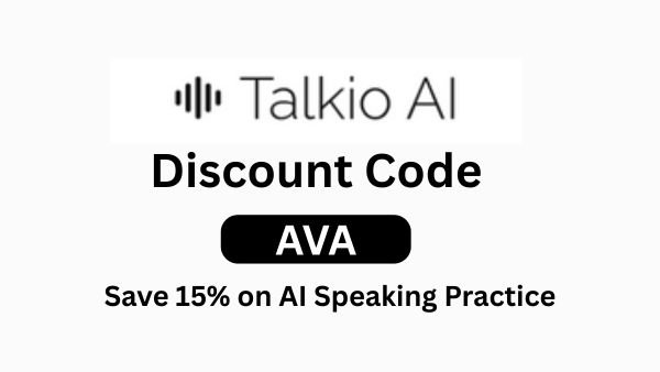 Talkio AI Promo Code “AVA” – Save 15% on AI Speaking Practice