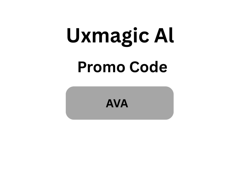 UXmagic AI Coupon Code "AVA" – Get 10% Off on All Plans Today